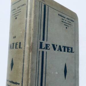 cuisine JOUVENS Le VATEL. L'art culinaire, la charcuterie et la pâtisserie 1931