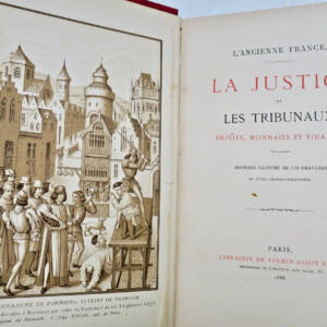 JUSTICE ET LES TRIBUNAUX IMPOTS MONNAIES ET FINANCES 1888