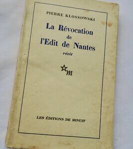 KLOSSOWSKI. La révocation de l'Édit de Nantes. Édition originale