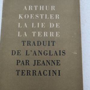 KOESTLER Arthur La Lie de la Terre Charlot, 1946