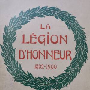 La légion d'honneur 1802-1900