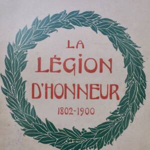 La légion d'honneur 1802-1900