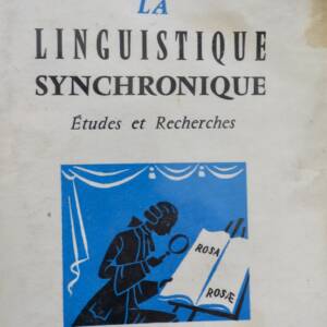 La Linguistique Synchronique. Etudes et Recherches