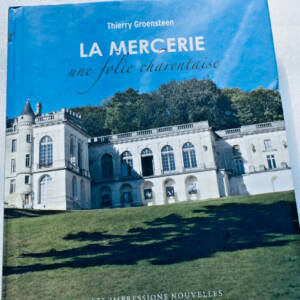 La Mercerie - une folie charentaise