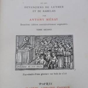 La vie au temps des libres prêcheurs ou les devanciers de Luther et de Rabela..