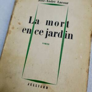LACOUR JOSE ANDRÉ. LA MUERTE EN ESTE JARDÍN. S.P. + DEDICATORIA
