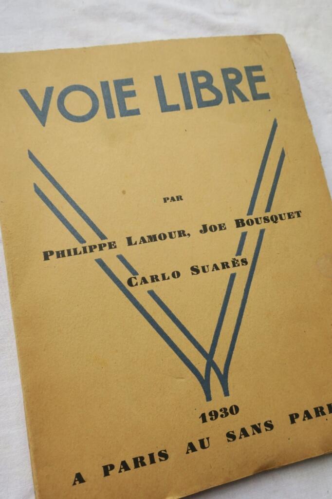 LAMOUR Philippe, BOUSQUET Joe, SUARES Carlo Voie libre 1930 + envois