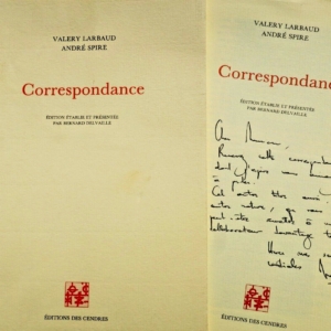 LARBAUD (Valery) & SPIRE (André). Correspondance