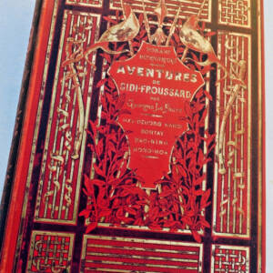LE FAURE LES AVENTURES DE SIDI-FROUSSARD " HAI-DZUONG - HANOI - SONTAY...