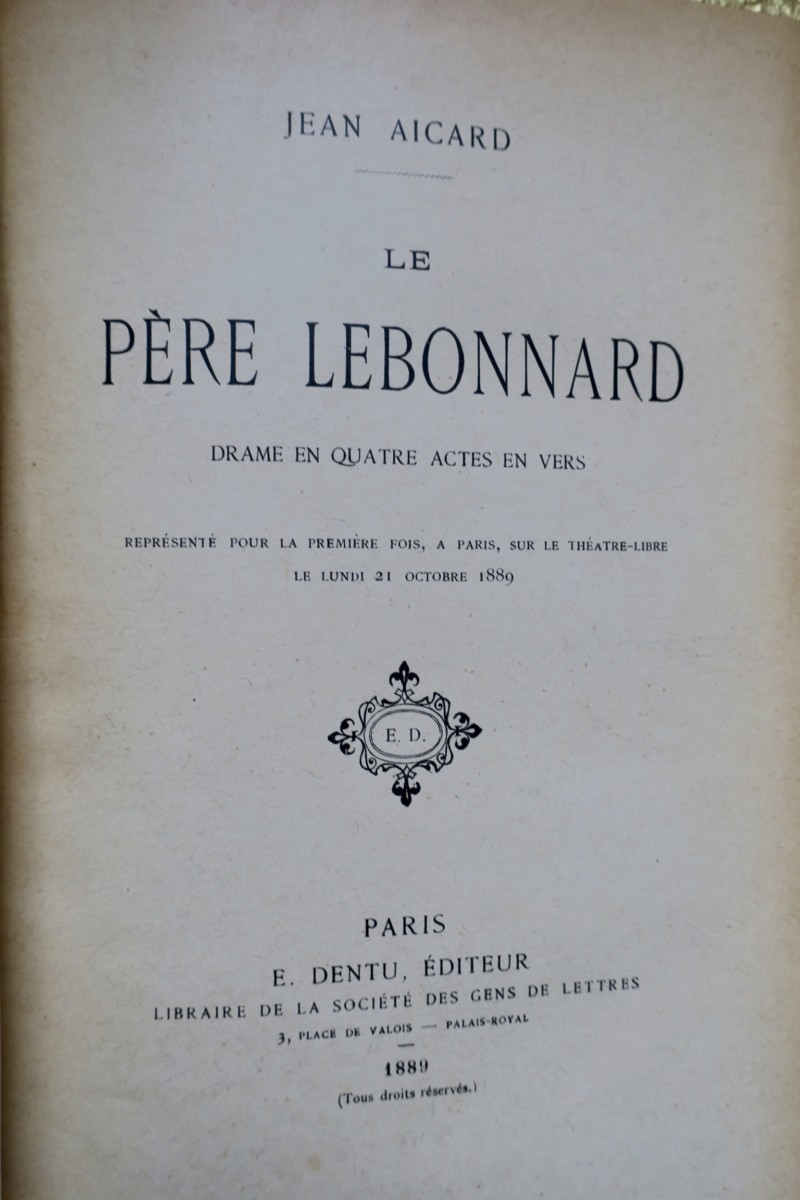 Drama in Four Acts<span class="lla-card-orig-wrap"><span class="lla-card-orig">❦ Le père Lebonnard, drame en quatre actes 1889</span></span> - La Librairie Antique