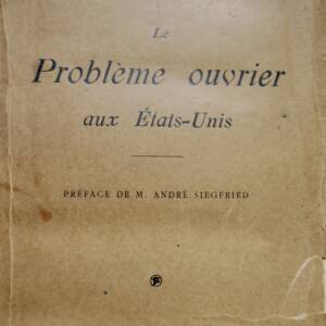 Le Problème ouvrier aux Etats - Unis 1927