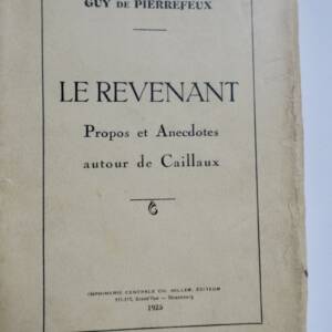 LE REVENANT, PROPOS ET ANECDOTES AITOUR DE CAILLAUX