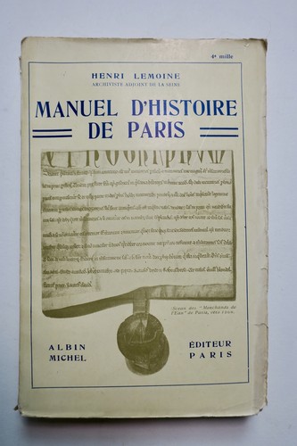 巴黎历史手册<span class="lla-card-orig-wrap"><span class="lla-card-orig">❦ Lemoine Manuel d’histoire de Paris</span></span> - La Librairie Antique