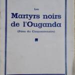 Les martyrs noirs de l’Ouganda