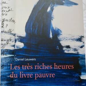Les TRÈS RICHES HEURES DU LIVRE PAUVRE