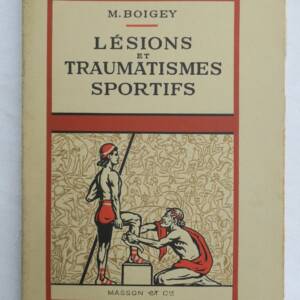LESIONS ET TRAUMATISMES SPORTIFS 1938