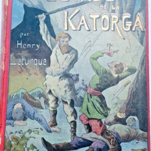 LETURQUE L'Evadé de la Katorga Les Mille et une Aventures