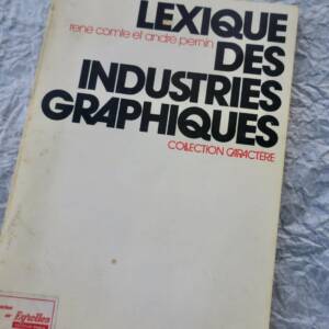 Lexique des industries graphiques 1974