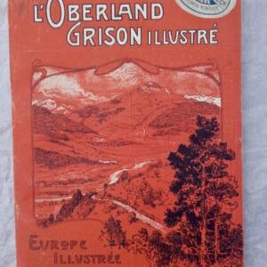 L’Oberland Grison illustré vers 1900