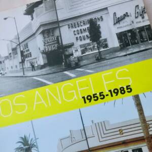 Los Angeles 1955-1985 Birth of an Art Capital
