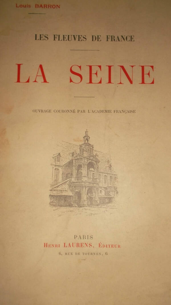 Louis BARRON Les fleuves de France La Seine ILLUSTRE