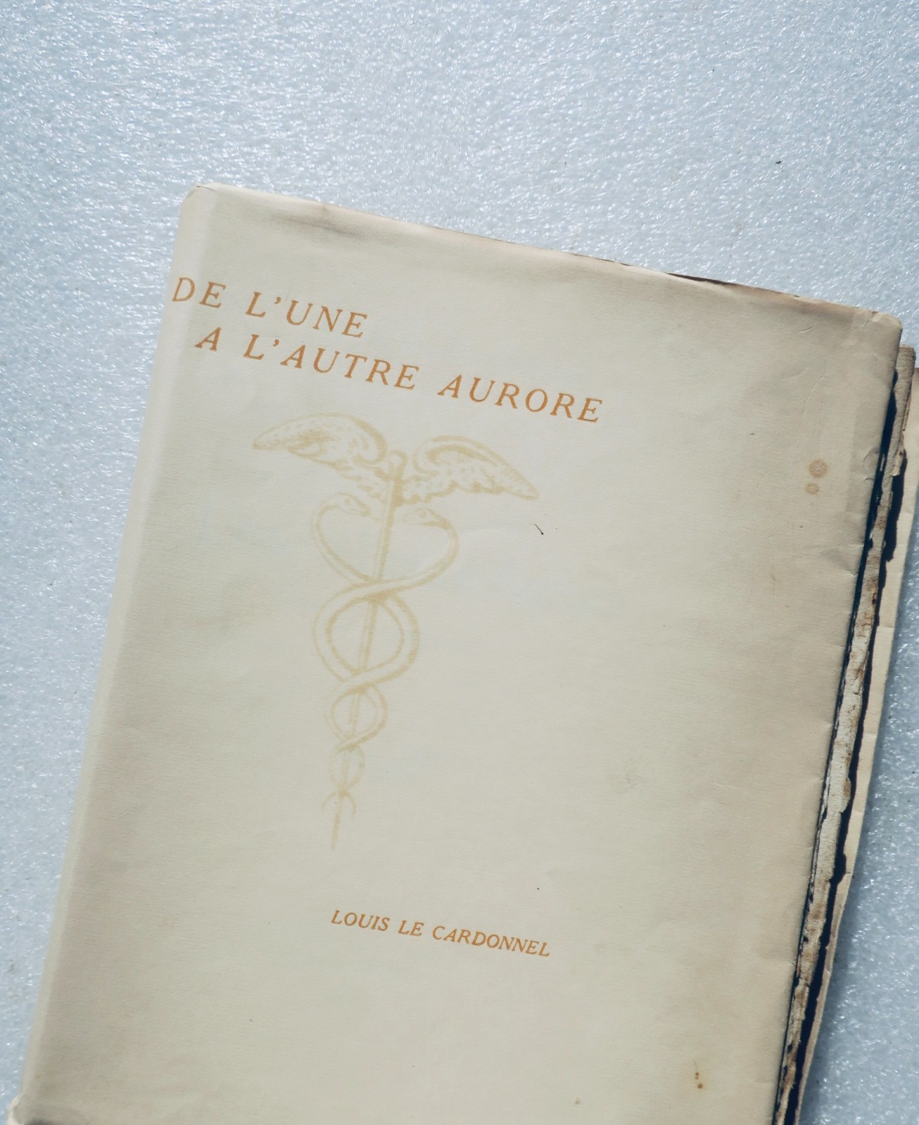Louis le Cardonnel De l’une à l’autre aurore. Poèmes - La Librairie Antique
