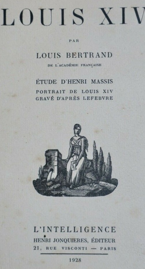 路易十四：亨利·马西斯学术研究<span class="lla-card-orig-wrap"><span class="lla-card-orig">❦ LOUIS XIV. Etude d’Henri Massis 1928</span></span> - La Librairie Antique
