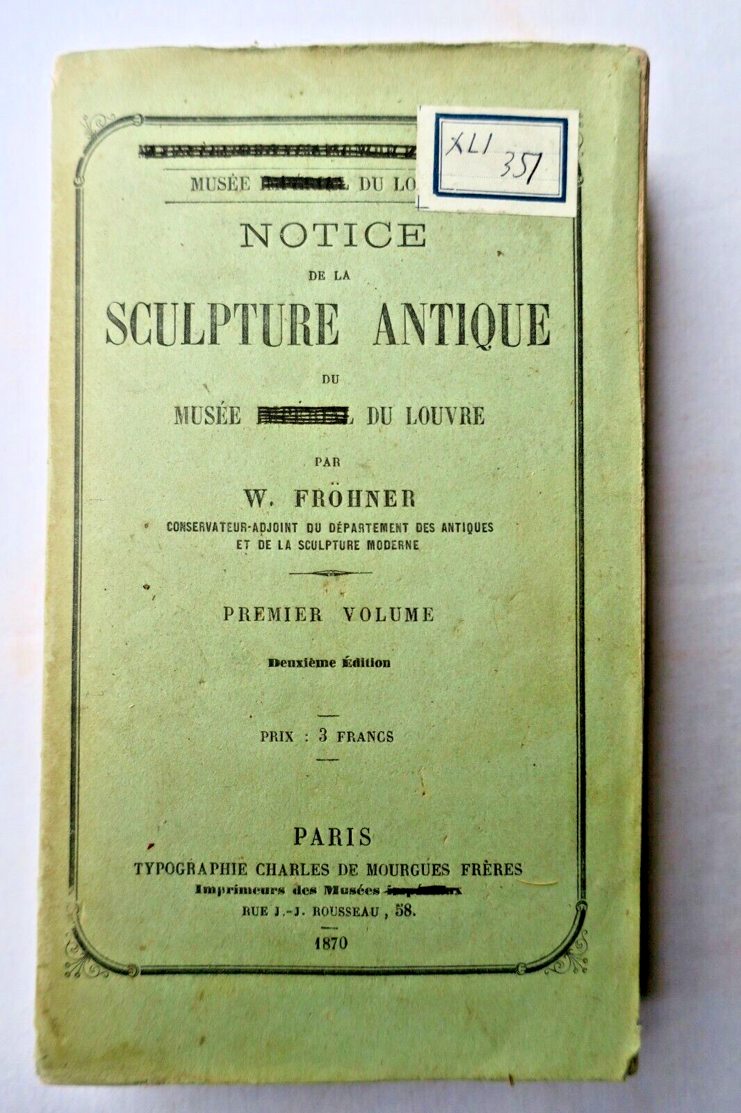 Ancient sculpture catalog of the National Louvre Museum<span class="lla-card-orig-wrap"><span class="lla-card-orig">❦ LOUVRE Notice de la sculpture antique du Musée National du Louvre Premier 1870</span></span> - La Librairie Antique