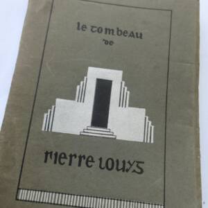 LOUYS Le tombeau de Pierre Louÿs ex. H.C.