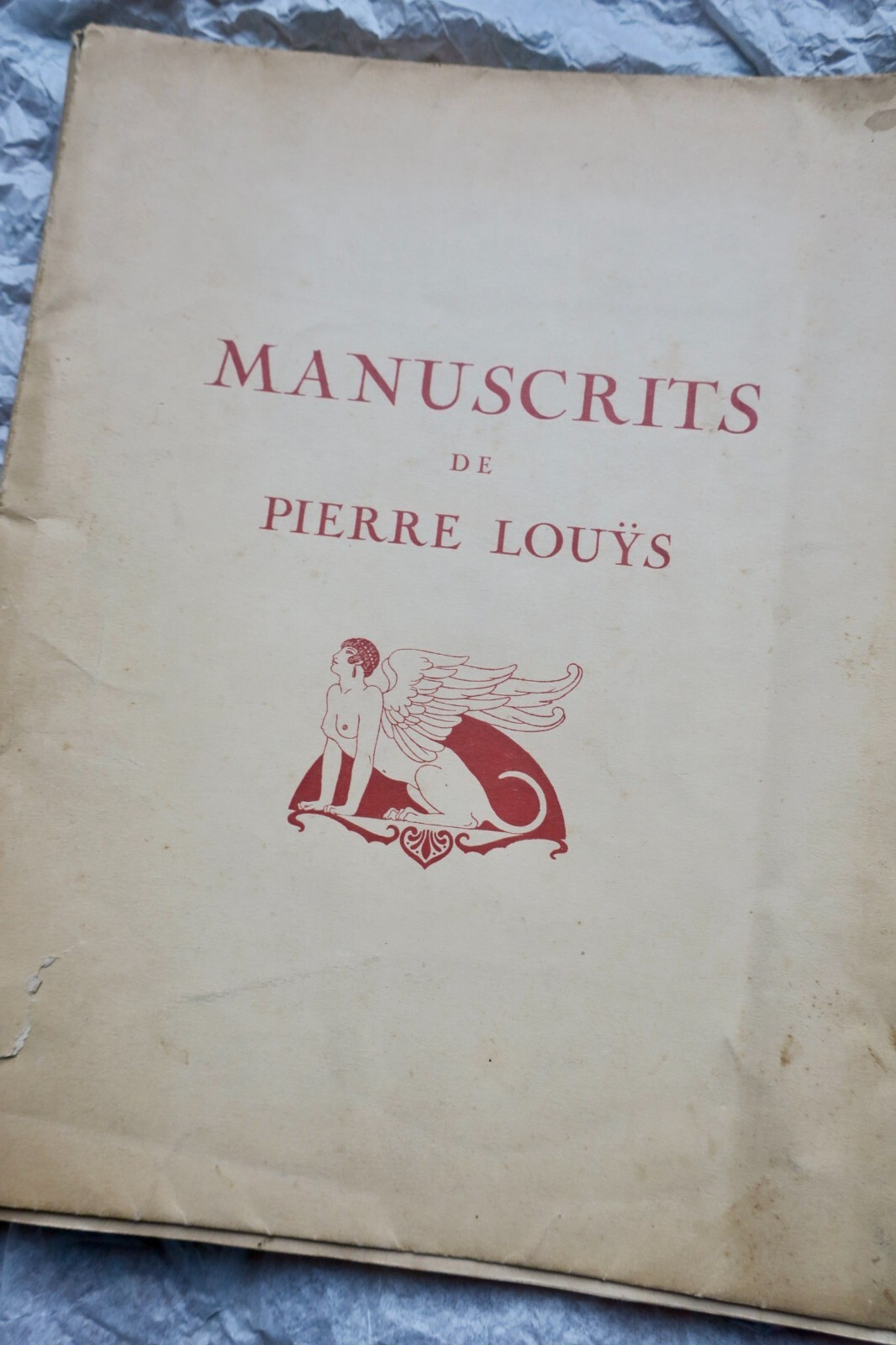 Louÿs Manuscrits de Pierre Louÿs et de divers auteurs contemporains 1926 - La Librairie Antique