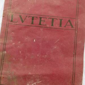 Lutetia : revue artistique, littéraire, théâtrale 1917 1ère année n°1