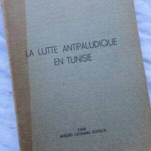 lutte antipaludique en Tunisie 1936