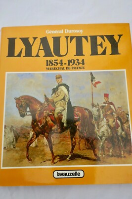 フランス元帥の生涯と時代<span class="lla-card-orig-wrap"><span class="lla-card-orig">❦ LYAUTEY Maréchal de France 1854-1934</span></span> - La Librairie Antique