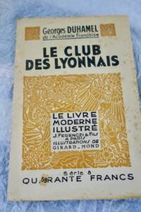 Lyon Duhamel Georges « Le club des Lyonnais