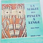MAGIE DES PINCES A LINGES - La Librairie Antique