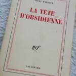 MALRAUX André La tête d'obsidienne NRF 1974 EO