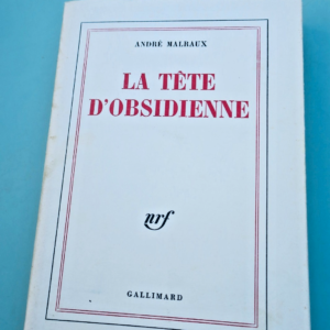 Malraux André The Obsidian Head 1974