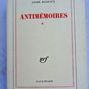 MALRAUX Antimémoires * Gallimard EO