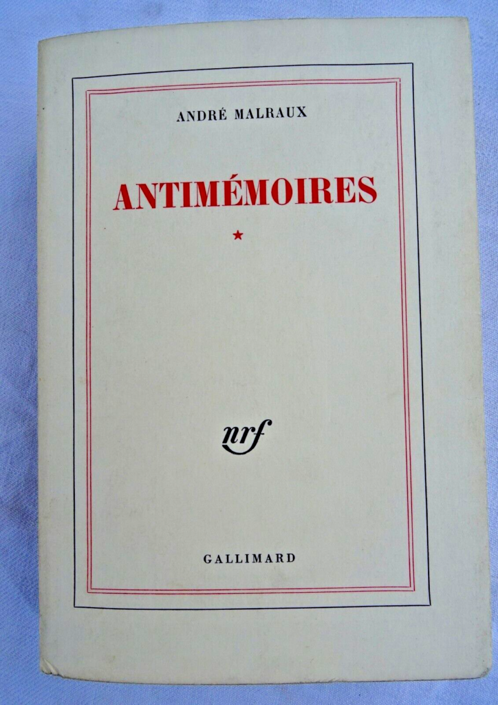 MALRAUX Antimémoires * Gallimard EO