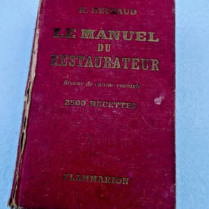 Restaurateur Manual. Summary Of Everyday Cooking 2500 Recipes 1941