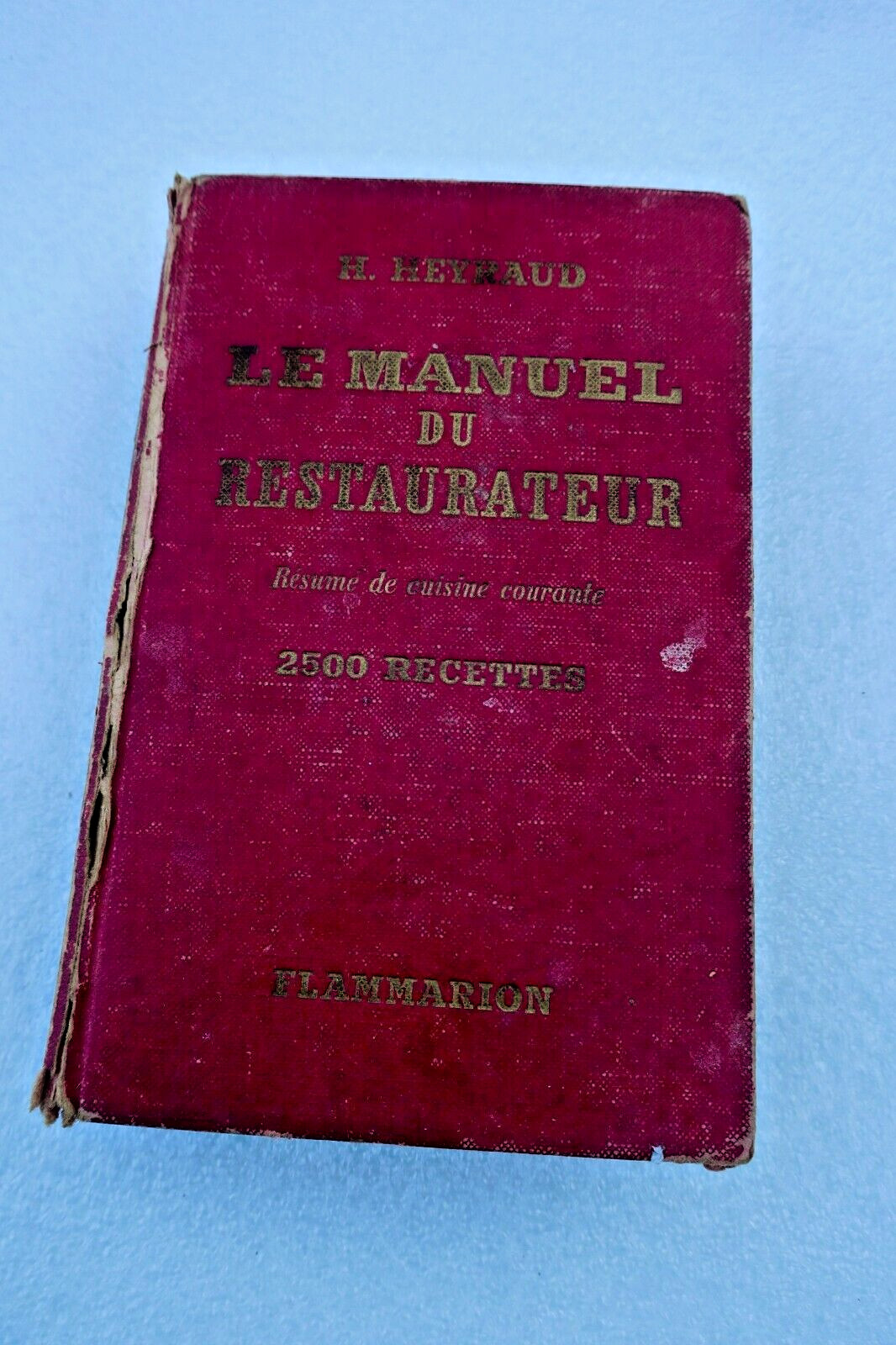 Restaurateur Manual. Summary Of Everyday Cooking 2500 Recipes 1941