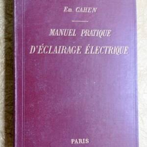 MANUEL PRATIQUE D’ECLAIRAGE ELECTRIQUE POUR INSTALLATIONS PARTICULIERES