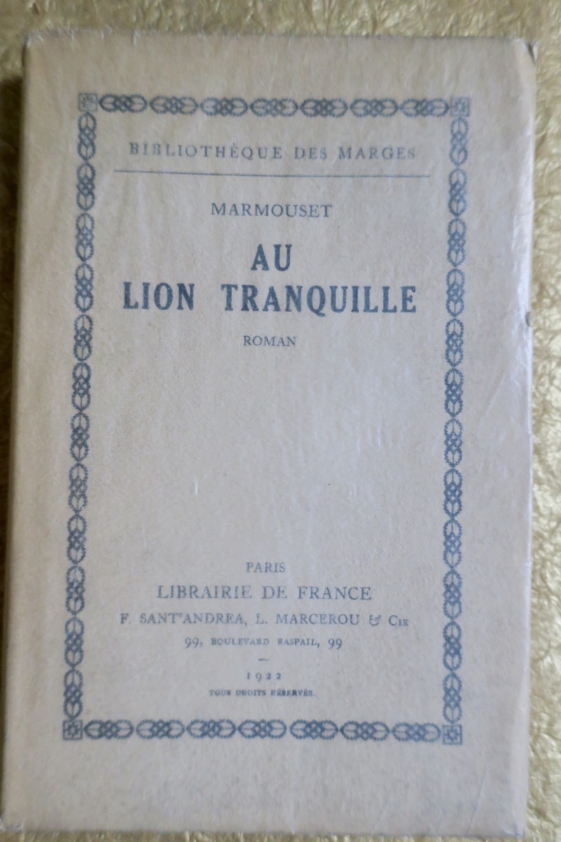 MARMOUSET. Au Lion Tranquille. 1922 - La Librairie Antique