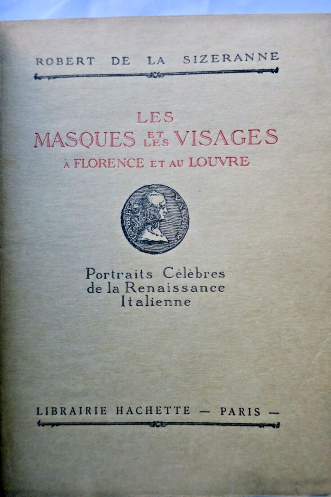 MASQUES ET LES VISAGES A FLORENCE ET AU LOUVRE