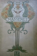 Massenet. L' Homme . Le Musicien. Illustrations et Documents Carteret 1908 – Image 38