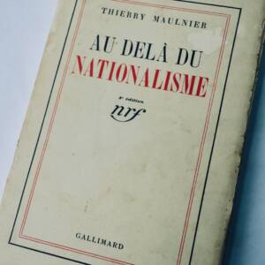 Maulnier Thierry Au-delà du nationalisme + dédicace