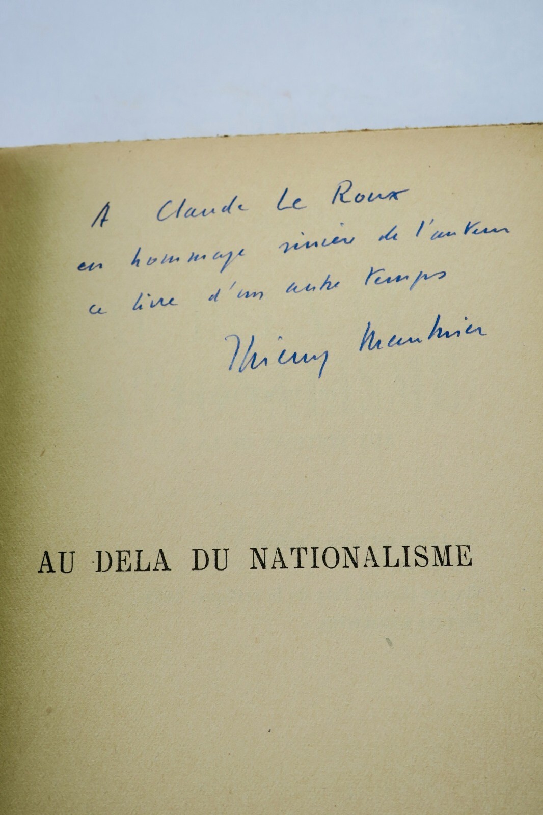 Maulnier Thierry Au-delà du nationalisme + dédicace - La Librairie Antique