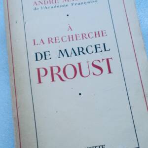 MAUROIS ANDRE A LA RECHERCHE DE MARCEL PROUST AVEC DE NOMBREUX INEDITS