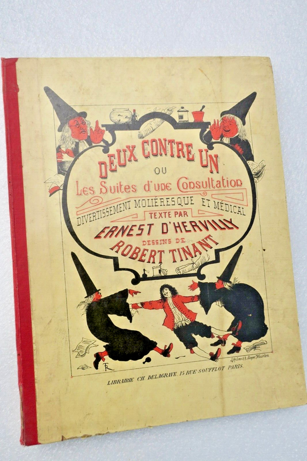 Medical Comedy: Two Against One<span class="lla-card-orig-wrap"><span class="lla-card-orig">❦ Médecine Deux Contre un Les Suites d’une Consultation Divertissement Moliéresque</span></span> - La Librairie Antique