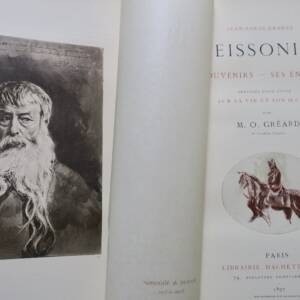 Meissonier Ses souvenirs - ses entretiens, précédés d'une étude 1897